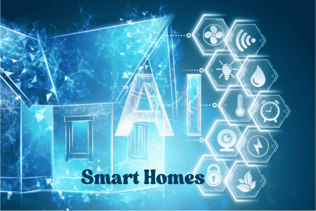 Smart Homes